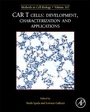 Cover: MCB: CAR T Cells: Development, Characterization and Applications: Volume 167 - Academic Press