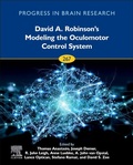 Cover: David A. Robinson's Modeling the Oculomotor Control System: Volume 267 - Elsevier