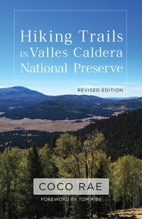 Abbildung von: Hiking Trails in Valles Caldera National Preserve, Revised Edition - University of New Mexico Press