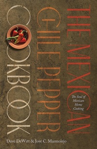 Abbildung von: The Mexican Chile Pepper Cookbook - University of New Mexico Press
