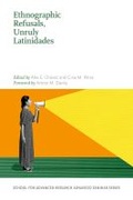 Cover: Ethnographic Refusals, Unruly Latinidades - University of New Mexico Press