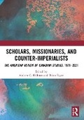 Cover: Scholars, Missionaries, and Counter-Imperialists - Routledge