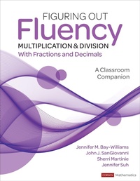 Enlarge image Cover: Figuring Out Fluency - Multiplication and Division With Fractions and Decimals - Corwin Press Inc