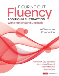 Enlarge image Cover: Figuring Out Fluency - Addition and Subtraction With Fractions and Decimals - Corwin Press Inc