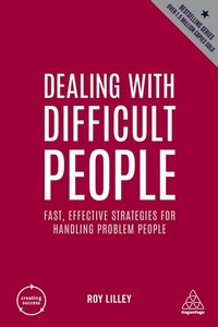 Enlarge image Cover: Dealing with Difficult People - Kogan Page Ltd