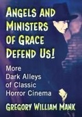 Cover: Angels and Ministers of Grace Defend Us! - McFarland & Co Inc