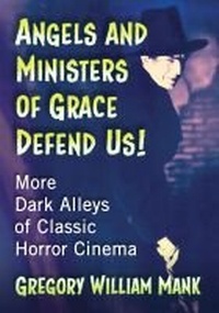 Enlarge image Cover: Angels and Ministers of Grace Defend Us! - McFarland & Co Inc