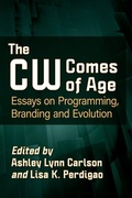 Cover: The CW Comes of Age - McFarland & Co Inc