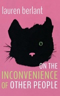Cover: On the Inconvenience of Other People - Duke University Press