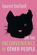 Cover: On the Inconvenience of Other People - Duke University Press