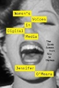 Cover: Women's Voices in Digital Media - University of Texas Press