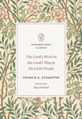 Cover: The Lord's Work in the Lord's Way and No Little People - Crossway Books