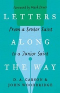 Cover: Letters Along the Way - Crossway Books