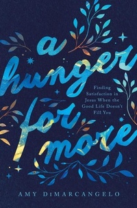 Enlarge image Cover: A Hunger for More - Crossway Books