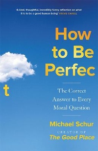 Enlarge image Cover: How to be Perfect - Quercus Publishing