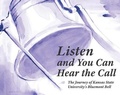Cover: Listen and You Can Hear the Call: The Journey of Kansas State University's Bluemont Bell - Mascot Kids