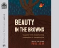Cover: Beauty in the Browns - Oasis Audio