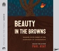 Cover: Beauty in the Browns - Oasis Audio
