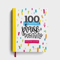 Cover: 100 Days of Praise and Positivity - Dayspring
