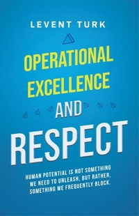 Abbildung von: Operational Excellence and Respect - Lulu.com