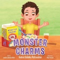 Cover: Monster Charms - Archway Publishing