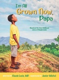 Cover: I'm All Grown Now, Papa - Words In Action