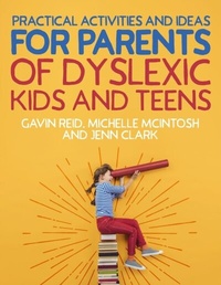 Abbildung von: Practical Activities and Ideas for Parents of Dyslexic Kids and Teens - Jessica Kingsley Publishers