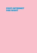 Cover: Post-Internet Far Right - Dog Section Press
