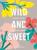 Cover: Wild and Sweet - Hoxton Mini Press