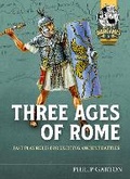 Cover: Three Ages of Rome - Helion & Company