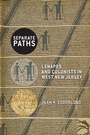 Cover: Separate Paths - Rutgers University Press