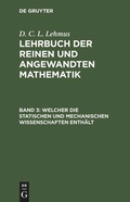 Cover: Welcher die statischen und mechanischen Wissenschaften enth&auml;lt - De Gruyter