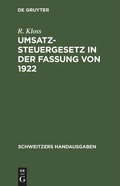 Cover: Umsatzsteuergesetz in der Fassung von 1922 - De Gruyter