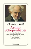 Cover: Denken mit Arthur Schopenhauer - Diogenes