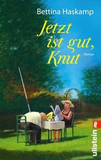Abbildung von: Jetzt ist gut, Knut - Ullstein