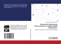 Abbildung von: Stochastic Resonance Phenomenon in Deformable Substrates - LAP Lambert Academic Publishing
