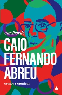 Abbildung von: O melhor de Caio Fernando Abreu - Nova Fronteira
