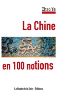 Cover: La Chine en 100 notions - La Route de la Soie - &Eacute;ditions