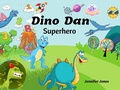 Cover: Dino Dan Superhero - Jennifer Jones