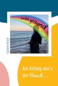Cover: Am Anfang war's der Bauch... - tredition