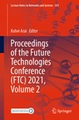 Cover: Proceedings of the Future Technologies Conference (FTC) 2021, Volume 2 - Springer