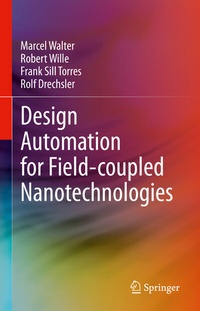 Abbildung von: Design Automation for Field-coupled Nanotechnologies - Springer