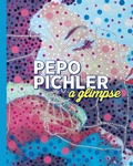 Cover: Pepo Pichler - a glimpse - Heyn