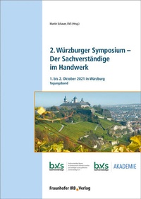 Abbildung von: 2. Würzburger Symposium - Der Sachverständige im Handwerk - Fraunhofer IRB Verlag