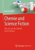 Cover: Chemie und Science Fiction - Springer Spektrum