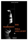 Cover: Die Wahrheit will ans Licht - BoD - Books on Demand