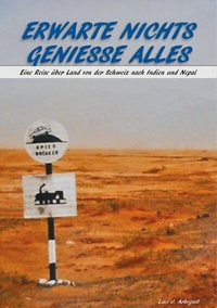 Abbildung von: Erwarte Nichts Geniesse Alles - BoD - Books on Demand