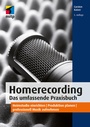 Cover: Homerecording. Das umfassende Praxisbuch - MITP