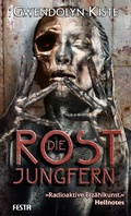 Cover: Die Rostjungfern - Festa Verlag