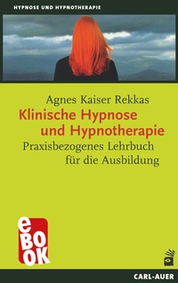 Cover of  Klinische Hypnose und Hypnotherapie - Carl-Auer Verlag